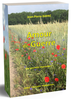 Amour de guerre, roman de jean-pierre barré, auteur