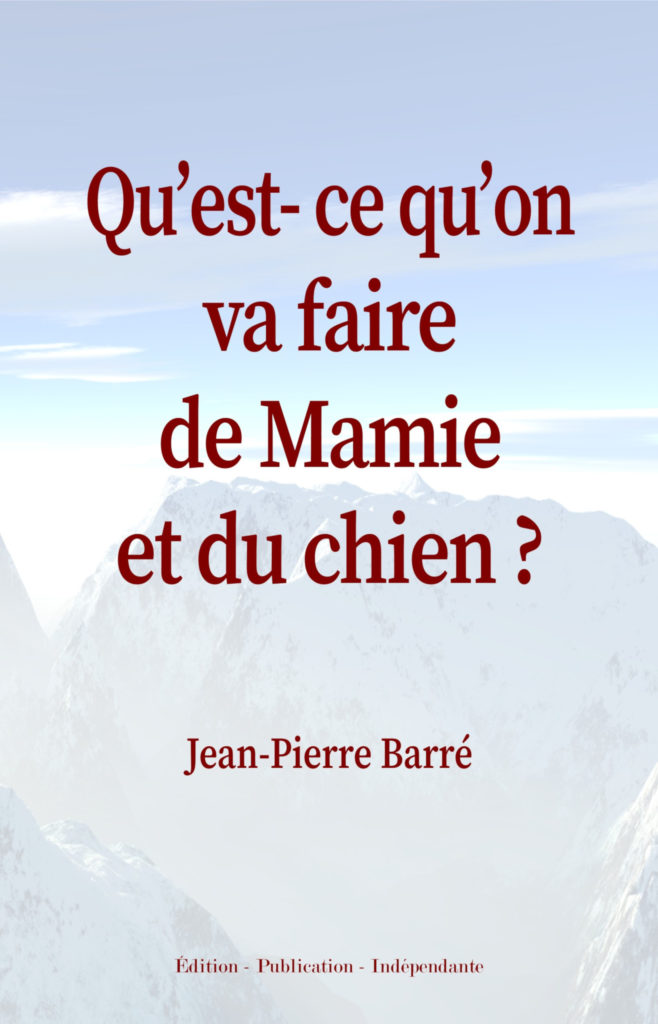 couverture - Qu'est-ce qu'on va faire de mamie et du chien ?
