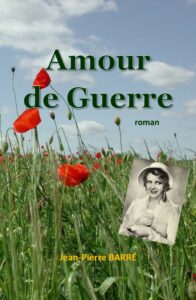 couverture-amour de guerre, romance sentimentale de jean-pierre barré