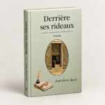 Derrière ses rideaux